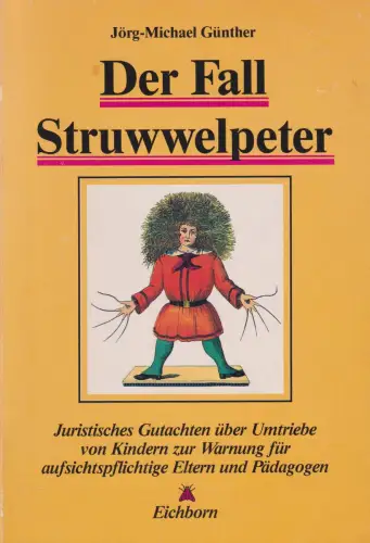 Buch: Der Fall Struwwelpeter, Günther, Jörg-Michael, 1989, Eichborn, gebraucht