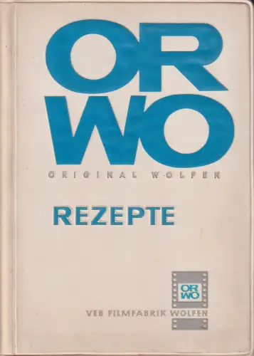 Buch: ORWO Rezepte  1964, Hübner, Günter, Filmfabrik Wolfen