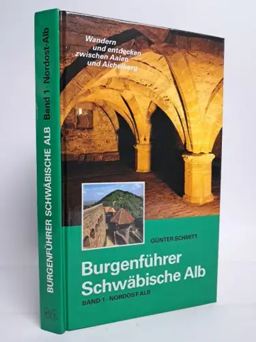 Buch: Burgenführer Schwäbische Alb Band 1 -Nordost-Alb, Günter Schmitt, 1988