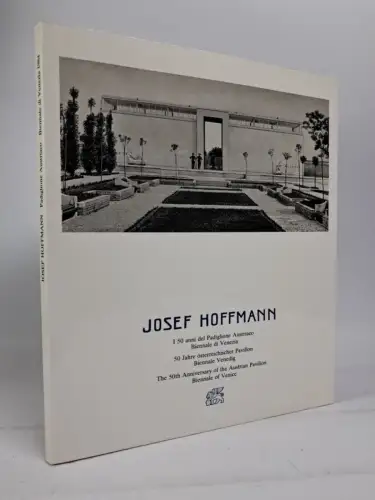 Buch: Josef Hoffmann - 50 Jahre österreichischer Pavillon Biennale Venedig, 1984