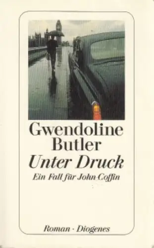 Buch: Unter Druck, Butler, Gwendoline, 2000, Diogenes, Ein Fall für John Coffin