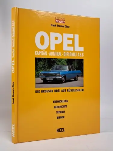 Buch: Opel Kapitän, Admiral, Diplomat A & B, Frank Thomas Dietz, 1995, Heel