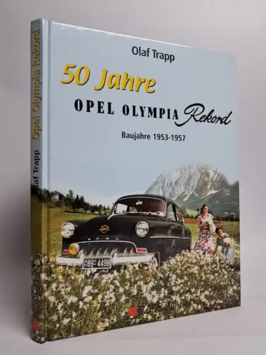 Buch: 50 Jahre Opel Olympia Rekord, Olaf Trapp, 2003, Podszun Verlag, wie neu!