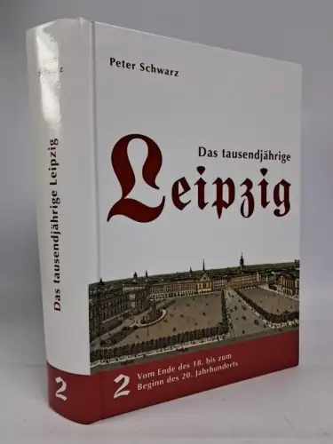 Buch: Das tausendjährige Leipzig 1-3, Peter Schwarz, 2014, Pro Leipzig, 3 Bände