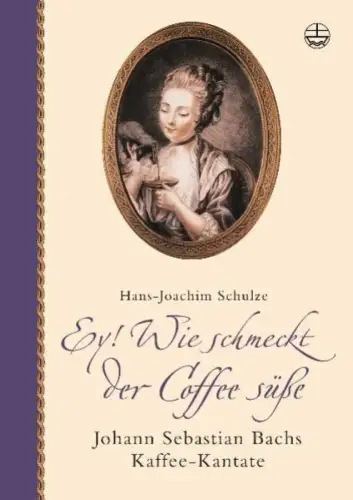 Buch: Ey! Wie schmeckt der Coffee süße, Schulze, Hans-Joachim, 2016