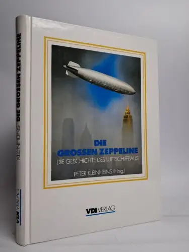 Buch: Die großen Zeppeline, Peter Kleinheins, 1996, VDI, gebraucht, sehr gut