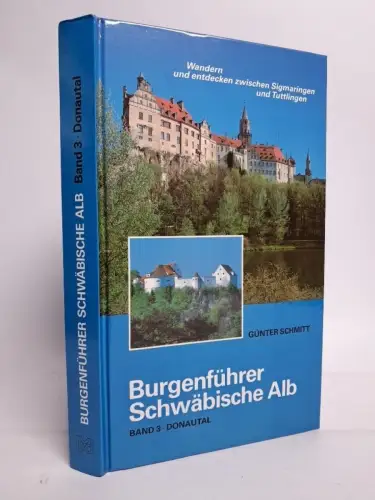 Buch: Burgenführer Schwäbische Alb Band 3 - Donautal, Günter Schmitt, 1990