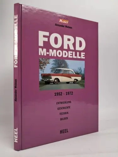 Buch: Ford M-Modelle 12m-26m, 1952-1972, Alexander Weinen, 1995, Heel Verlag