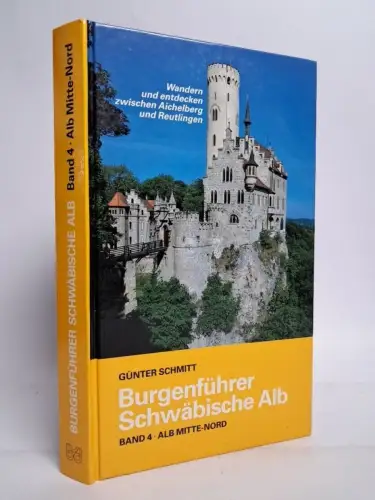 Buch: Burgenführer Schwäbische Alb Band 4 - Alb Mitte-Nord, Günter Schmitt, 1991