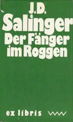 Buch: Der Fänger im Roggen, Salinger, J.D. Ex libris, 1979, Verlag Volk und Welt