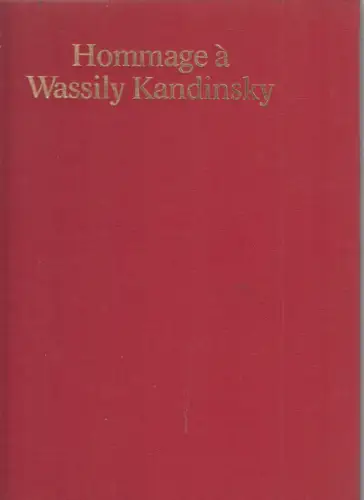 Buch: Hommage a Wassily Kandinsky, Delmont, Angela (Red.), 1976, Ebeling Verlag