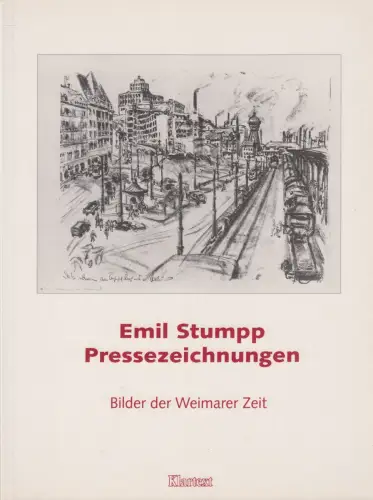 Buch: Emil Stumpp. Pressezeichnungen. Bilder der Weimarer Zeit, 1996, Klartext