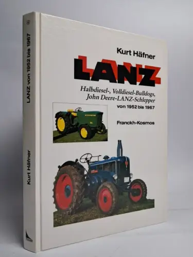 Buch: Lanz: Halbdiesel-, Volldiesel-Bulldogs, John-Deere-Lanz-Schlepper, Häfner