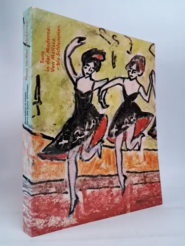 Ausstellungskatalog: Tanz in der Moderne. Von Matisse bis Schlemmer. 1997