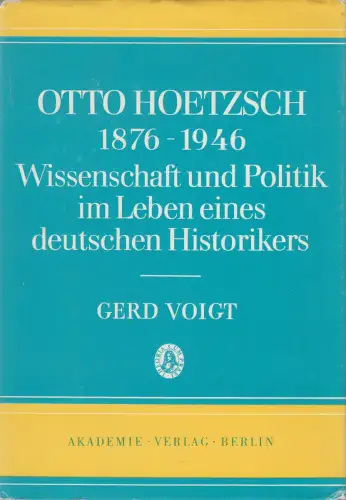 Buch: Otto Hoetzsch 1876-1946, Gerd Voigt, 1978, Akademie, Politik, Wissenschaft