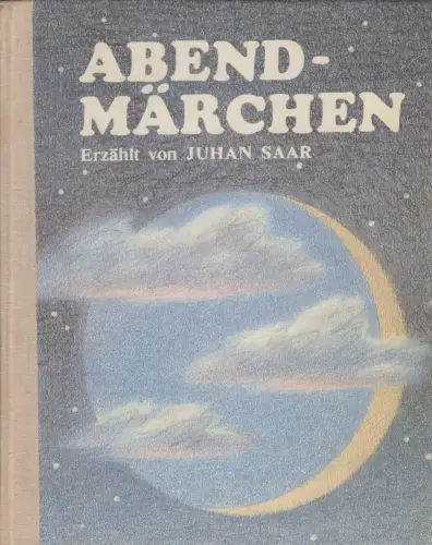 Buch: Abendmärchen, Saar, Juhan. 1988, Verlag Perioodika, gebraucht, gut