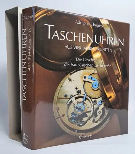 Buch: Taschenuhren aus vier Jahrhunderten, Adolphe Chapiro, 1995, Callwey