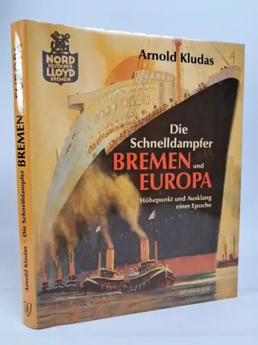 Buch: Schnelldampfer Bremen und Europa, Arnold Kludas, 1993, Koehler Verlag