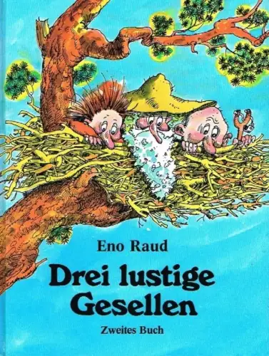 Buch: Drei lustige Gesellen. Zweites Buch, Raud, Eno. 1999, gebraucht, sehr gut