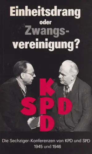 Buch: Einheitsdrang oder Zwangsvereinigung?, Krusch, Hans-Joachim, 1990, Dietz