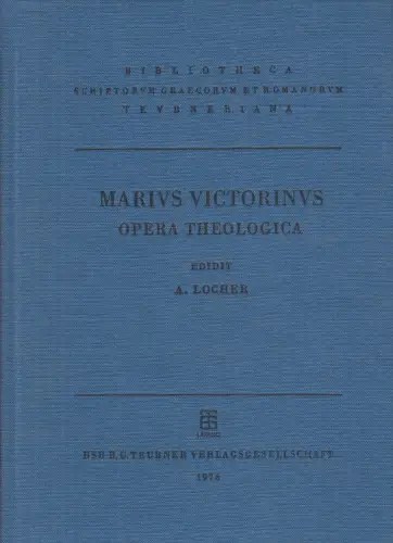 Buch: Opera Theologica, Victorinus, Gaius Marius, 1976, B. G. Teubner