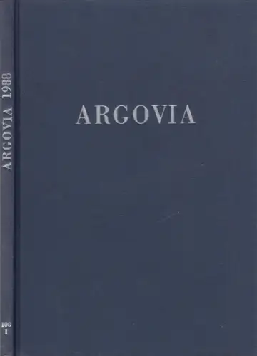 Buch: Argovia Band 100, Teil I / 1988, Verlag Sauerländer, gebraucht, sehr gut