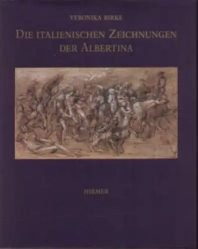 Buch: Die italienischen Zeichnungen der Albertina, Birke, Veronika. 1991