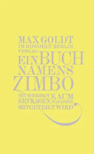 Buch: Ein Buch namens Zimbo, Goldt, Max, 2009 Rowohlt Berlin, gebraucht sehr gut