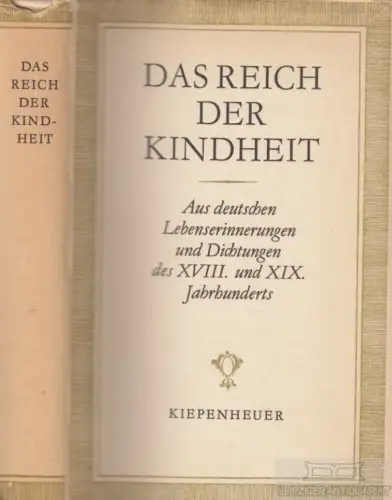 Buch: Das Reich der Kindheit, Minckwitz, Friedrich / Kiepenheuer, Noa. 1966
