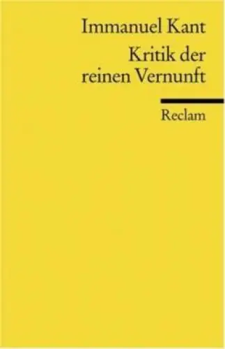 Buch: Kritik der reinen Vernunft, Kant, Immanuel. UB, 2010, Reclam Verlag
