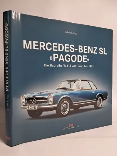 Buch: Mercedes-Benz SL Pagode, Baureihe W 113, Brian Long, 2013, Delis Klasing