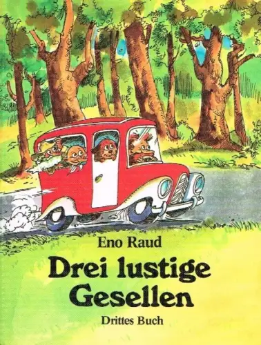 Buch: Drei lustige Gesellen. Drittes Buch, Raud, Eno. 1991, gebraucht, wie neu