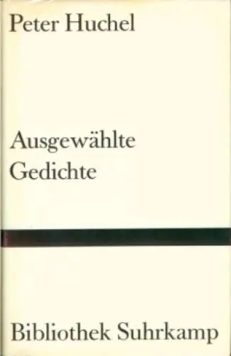 Buch: Ausgewählte Gedichte, Huchel, Peter. 1973, Suhrkamp Verlag