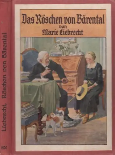 Buch: Das Röschen von Bärental / Arm und reich, Liebrecht, Marie, gebraucht, gut