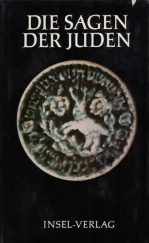 Buch: Die Sagen der Juden, Gorin, Micha Josef bin. 1978, Insel Verlag