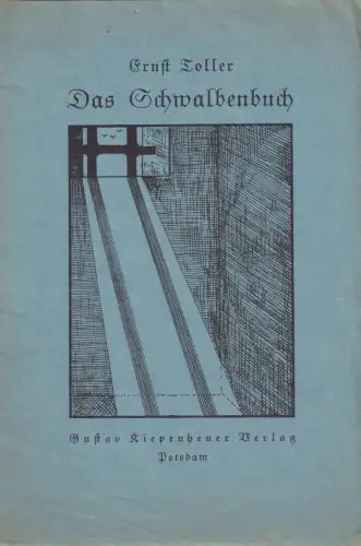 Buch: Das Schwalbenbuch, Toller, Ernst. 1924, Kiepenheuer Verlag, gebraucht, gut