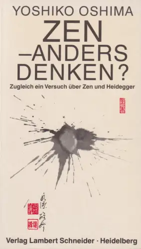Buch: Zen - anders denken?, Oshima, Yoshiko, 1985, Lambert Schneider, sehr gut