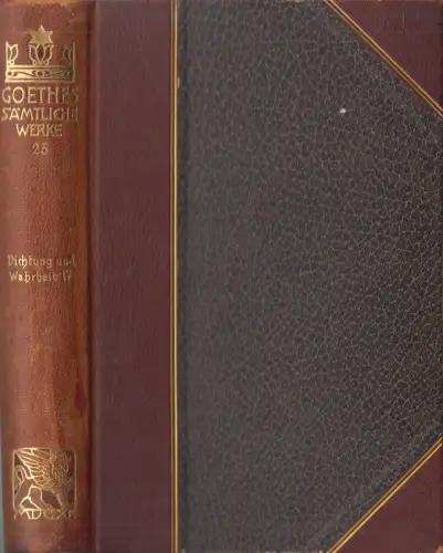 Buch: Goethes Sämtliche Werke Jubiläums-Ausgabe Band 25, Dichtung und Wahrheit 4