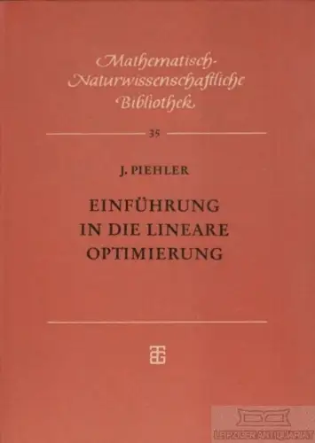 Buch: Einführung in die lineare Optimierung, Piehler, Joachim. 1962
