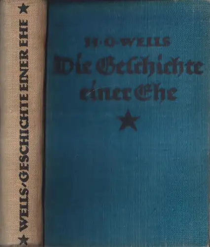 Buch: Die Geschichte einer Ehe. H. G. Wells, 1925, Gustav Kiepenheuer Verlag