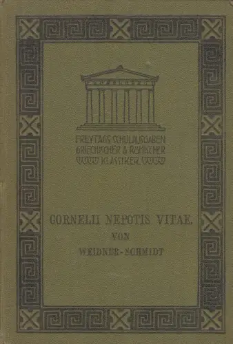 Buch: Cornelii Nepotis Vitae, Nepos, Cornelius, 1903, F. Tempsky / G. Freytag