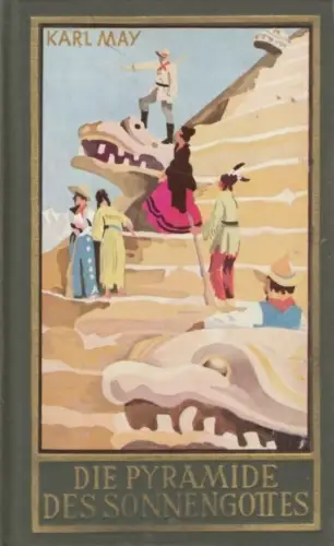 Buch: Die Pyramide des Sonnengottes, May, Karl. Karl May's Gesammelte Werke