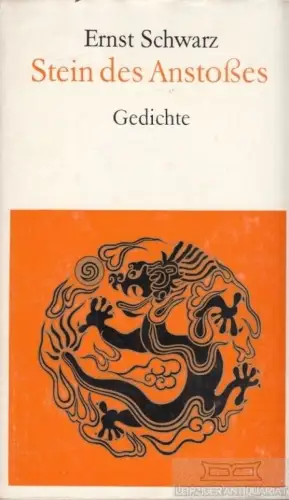 Buch: Stein des Anstoßes, Schwarz, Ernst. 1978, Rütten und Loening Verlag