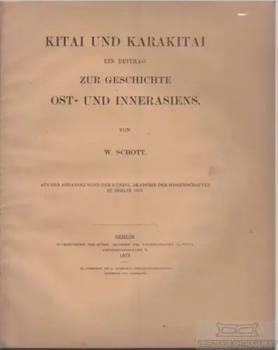 Buch: Kitai und Karakitai, Schott, W. 1879, gebraucht, gut