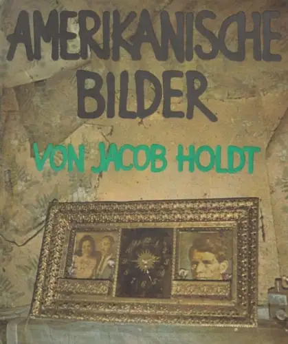 Buch: Amerikanische Bilder, Holdt, Jacob. 1980, Verlag Volk und Welt