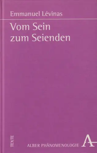 Buch: Vom Sein zum Seienden, Levinas, Emmanuel, 1997, Verlag Karl Alber