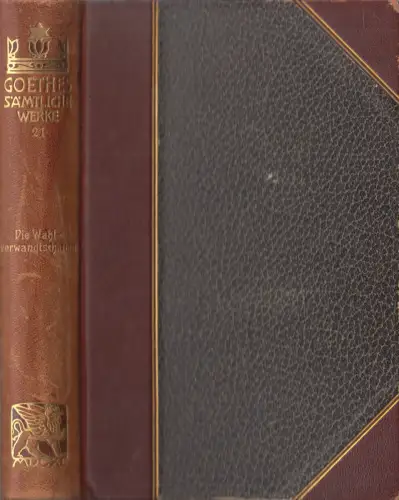 Buch: Goethes Sämtliche Werke Jubiläums-Ausgabe Band 21, Wahlverwandtschaften