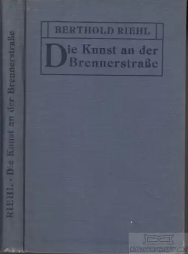 Buch: Die Kunst an der Brennerstraße, Riehl, Berthold. 1908