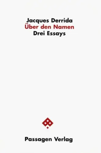 Buch: Über den Namen, Derrida, Jacques, 2000, Passagen Verlag, Drei Essays