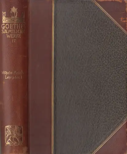 Buch: Goethes Sämtliche Werke Jubiläums-Ausgabe Band 17, Wilhelm Meister, Teil 1